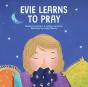 Evie Learns To Pray - Preview