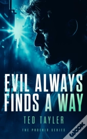 Evil Always Finds A Way