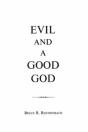 Evil And A Good God - Preview