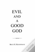 Evil And A Good God