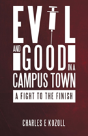 Evil And Good In A Campus Town - Preview