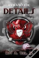 Evil And The Details
