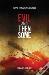 Evil And Then Some