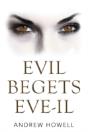Evil Begets Eve-Il - Preview
