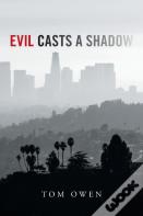 Evil Casts A Shadow