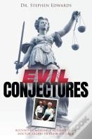 Evil Conjectures