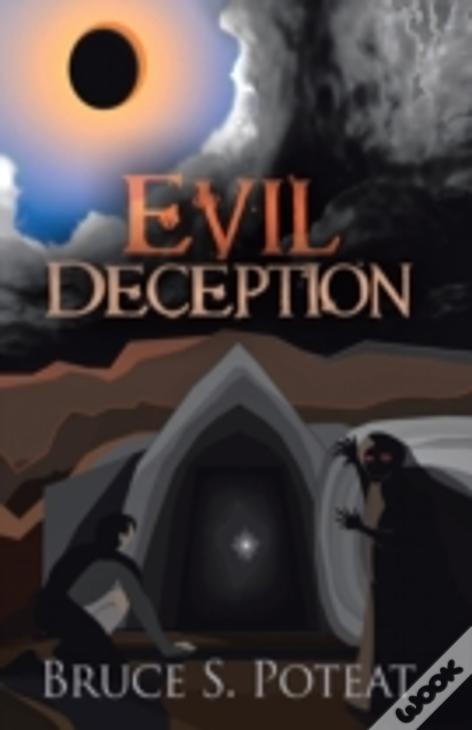 Evil Deception