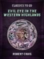 Evil Eye In The Western Highlands - Preview