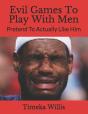 Evil Games To Play With Men - Preview