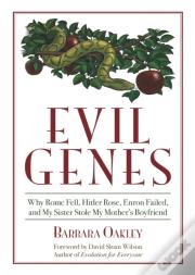 Evil Genes