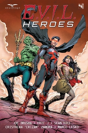 E.V.I.L. Heroes - Preview
