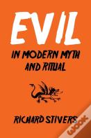 Evil In Modern Myth And Ritual