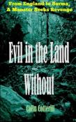 Evil In The Land Without