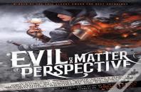 Evil Is A Matter Of Perspective