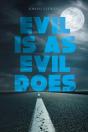 Evil Is As Evil Does - Preview