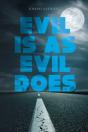 Evil Is As Evil Does - Preview