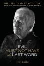 Evil Must Not Have The Last Word - Preview