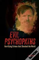 Evil Psychopaths