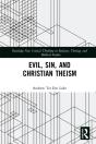 Evil, Sin, And Christian Theism - Preview