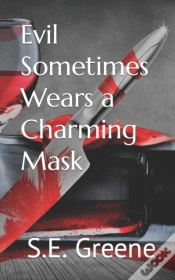 Capa do artigo Evil Sometimes Wears A Charming Mask