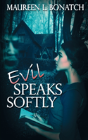 Evil Speaks Softly - Preview