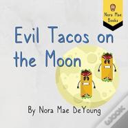 Evil Tacos On The Moon