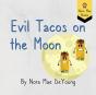 Evil Tacos On The Moon - Preview