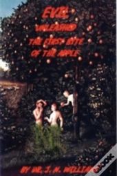 Evil Unleashed-The First Bite Of The Apple