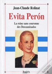 Capa do artigo Evita Peron, La Reine Sans Couronne Des Descamisados