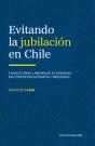 Evitando La Jubilación En Chile - Preview