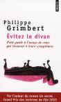 Évitez Le Divan ; Petit Guide À L'Usage De Ceux Qui Tiennent À Leurs Symptômes - Preview