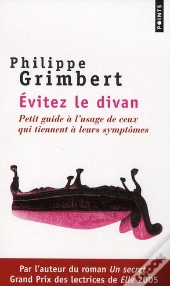 Évitez Le Divan ; Petit Guide À L'Usage De Ceux Qui Tiennent À Leurs Symptômes