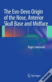 Capa do artigo Evo-Devo Origin Of The Nose, Anterior Skull Base And Midface