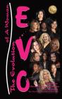 Evo: The Evolution Of A Woman - Preview