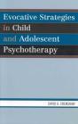 Evocative Strategies In Child And Adolescent Psychotherapy - Preview