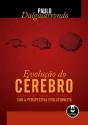Evolução do Cérebro - Preview
