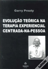 Evolução Teórica na Terapia Experiencial Centrada-na-Pessoa