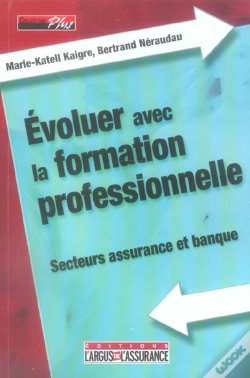 Capa do artigo Evoluer Avec La Formation Professionnelle ; Secteurs Assurance Et Banque