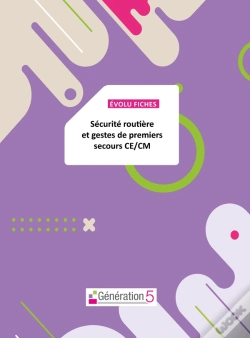 Capa do artigo Evolufiches : Securite Routieres Et Gestes Premiers Secours (Ce-Cm)