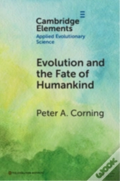 Evolution And The Fate Of Humankind