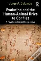 Evolution And The Human-Animal Drive To Conflict
