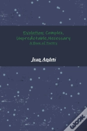 Capa do artigo Evolution: Complex, Unpredictable, Necessary A Book Of Poetry