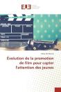 Evolution De La Promotion De Film Pour Capter L'Attention Des Jeunes - Preview