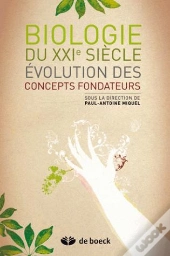 Évolution Des Concepts Fondateurs De La Biologie Du Xxi Siècle