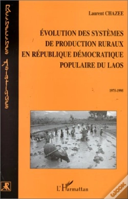 Capa do artigo Évolution Des Systèmes De Production Ruraux En République Démocratique Populaire Du Laos ; 1975-1995