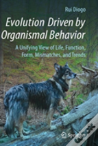 Evolution Driven By Organismal Behavior