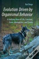 Evolution Driven By Organismal Behavior