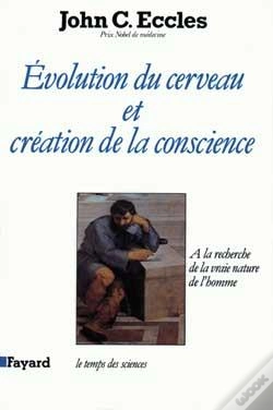 Capa do artigo Evolution Du Cerveau Et Création De Conscience : A La Recherche De La Vraie Nature De L'Homme
