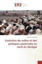 Evolution Du Milieu Et Des Pratiques Pastorales Au Nord Du Senegal - Preview
