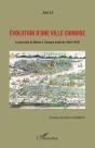 Évolution D'Une Ville Chinoise ; La Mutation De Wuhan À L'Époque Moderne (1861-1949) - Preview